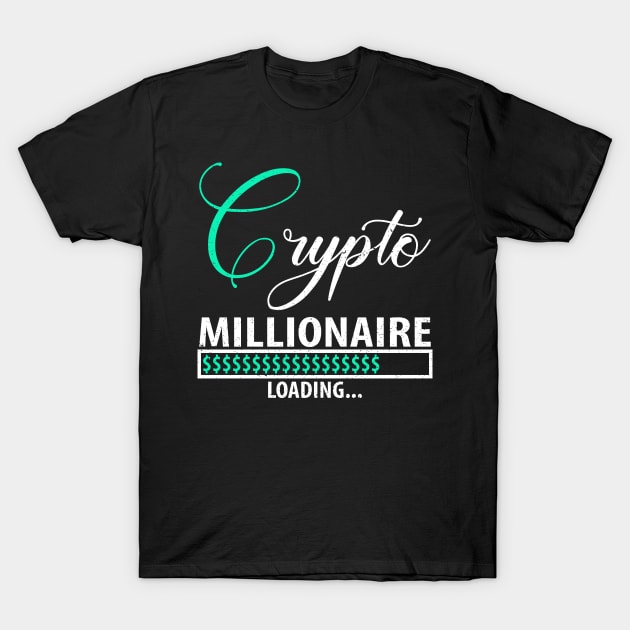 Crypto millionaire loading T-Shirt by FatTize